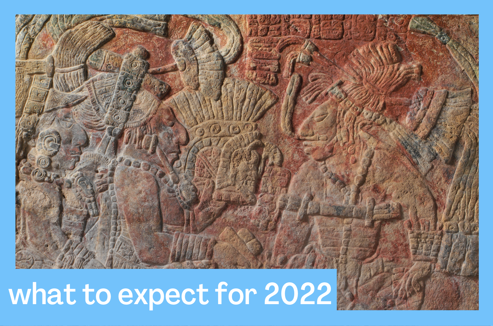 What To Expect - The 2022 Virtual Mesoamerica Meetings What To Expect - The 2022 Virtual Mesoamerica Meetings